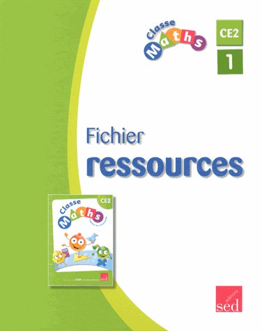 Classe Maths CE2 : Fichier ressources, 2 volumes