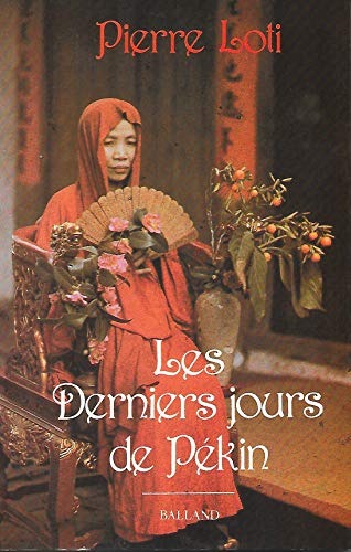 Les Derniers jours de Pékin [9782715805125]