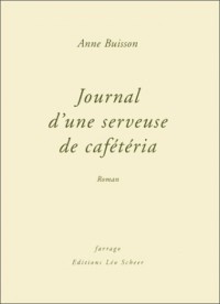 Journal d'une serveuse de cafétéria