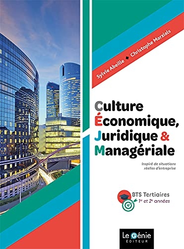 Culture économique, juridique et managériale BTS tertiaires 1re et 2e années