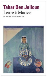 Lettre à Matisse et autres écrits sur l'art