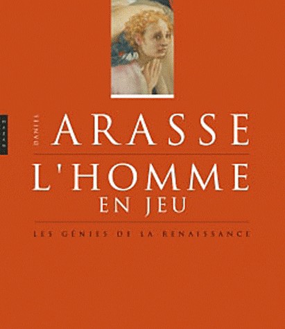 L'homme en jeu, les génies de la Renaissance