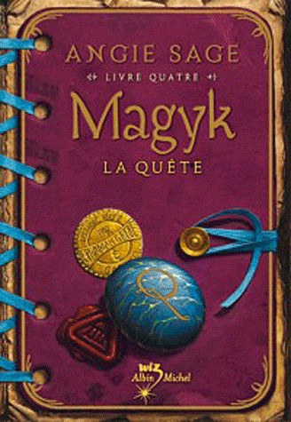 MAGYK Livre 4 - La Quête