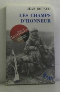 Les champs d'honneur - Prix Goncourt 1990