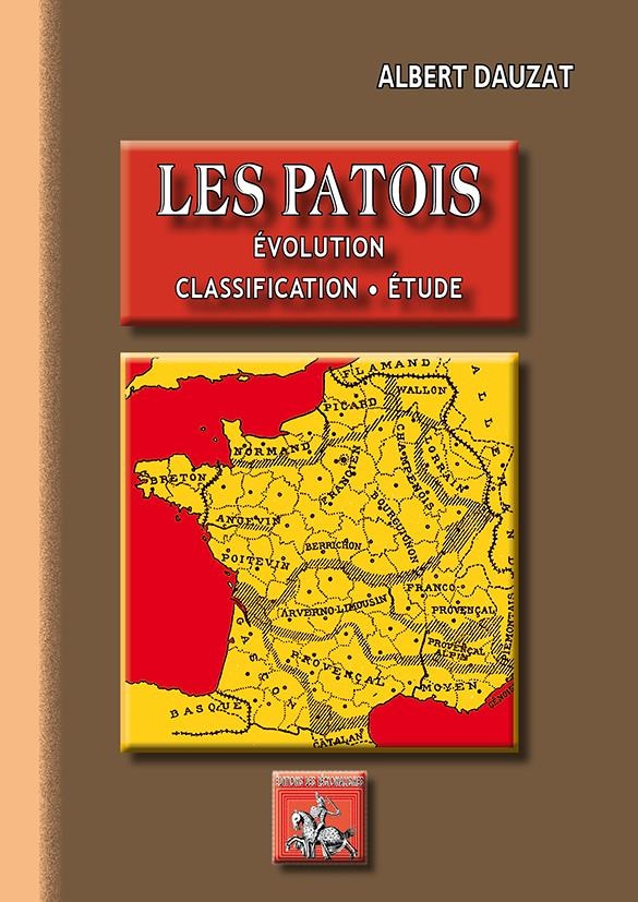 Les patois : évolution, classification, étude