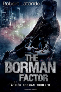 The Borman Factor: A Nick Borman Thriller Book 1