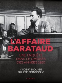 L'affaire Barataud - Une enquête dans le Limoges des années 1920