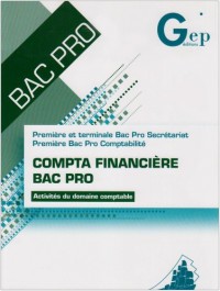 Compta financière Bac Pro 1e et Tle Bac Pro Secrétariat, 1e Bac Pro Comptabilité