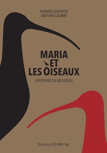 Maria et les oiseaux: Histoires de Belgique