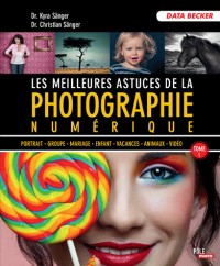 MEILLEURES ASTUCES PHOTOGRAPHIE NUMERIQUE T01