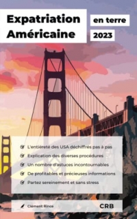 Expatriation en terre Américaine