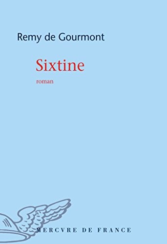 Sixtine: Roman de la vie cérébrale