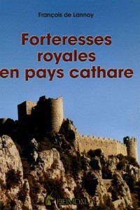 Forteresses royales en pays cathare