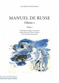 Manuel de russe Volume 2 Tome 1