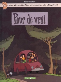 Les formidables aventures de lapinot, tome 6 : Pour de vrai
