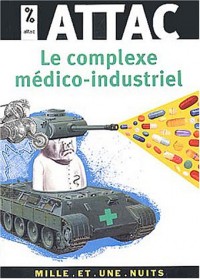 Le Complexe médico-industriel