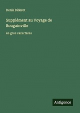 Supplément au Voyage de Bougainville: en gros caractères