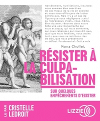 Résister à la culpabilisation: Sur quelques empêchements d'exister
