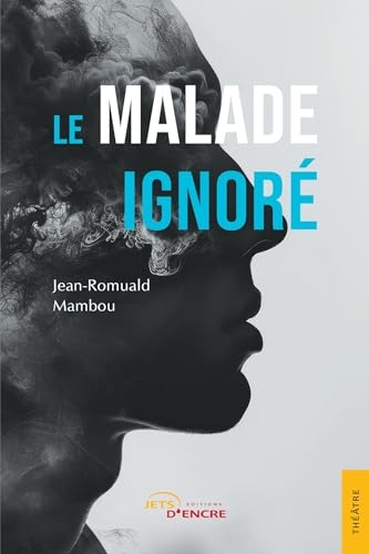 Le Malade ignoré