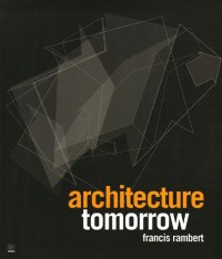 Architecture tomorrow (version française)
