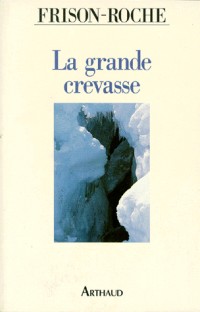 La grande crevasse