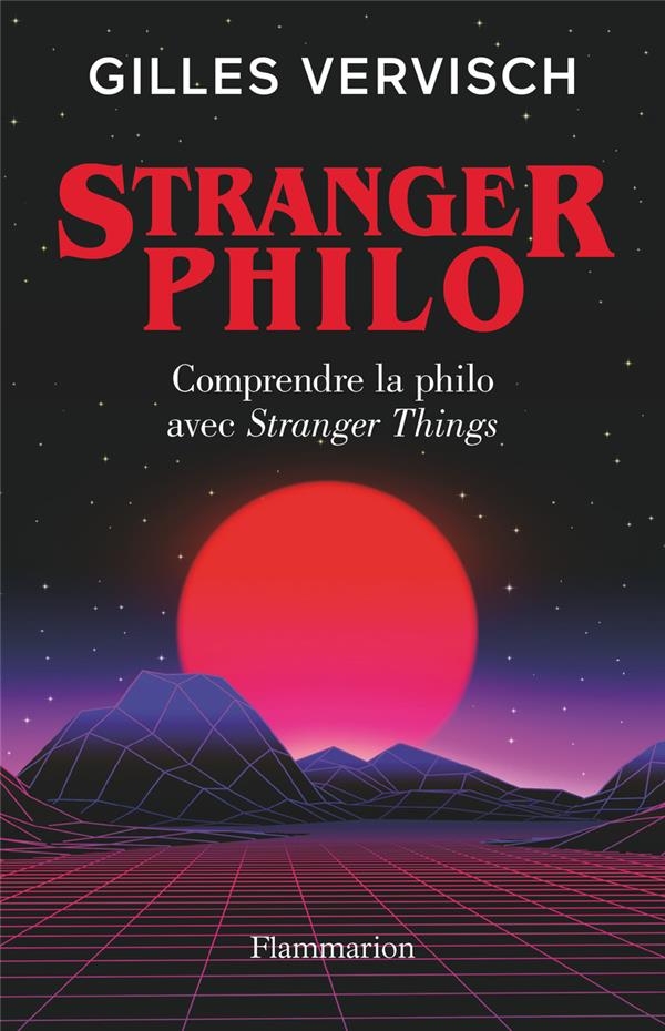 Stranger Philo: Philosophie de l'étrange