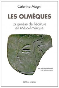 Les Olmèques : La genèse de l'écriture en Méso-Amérique