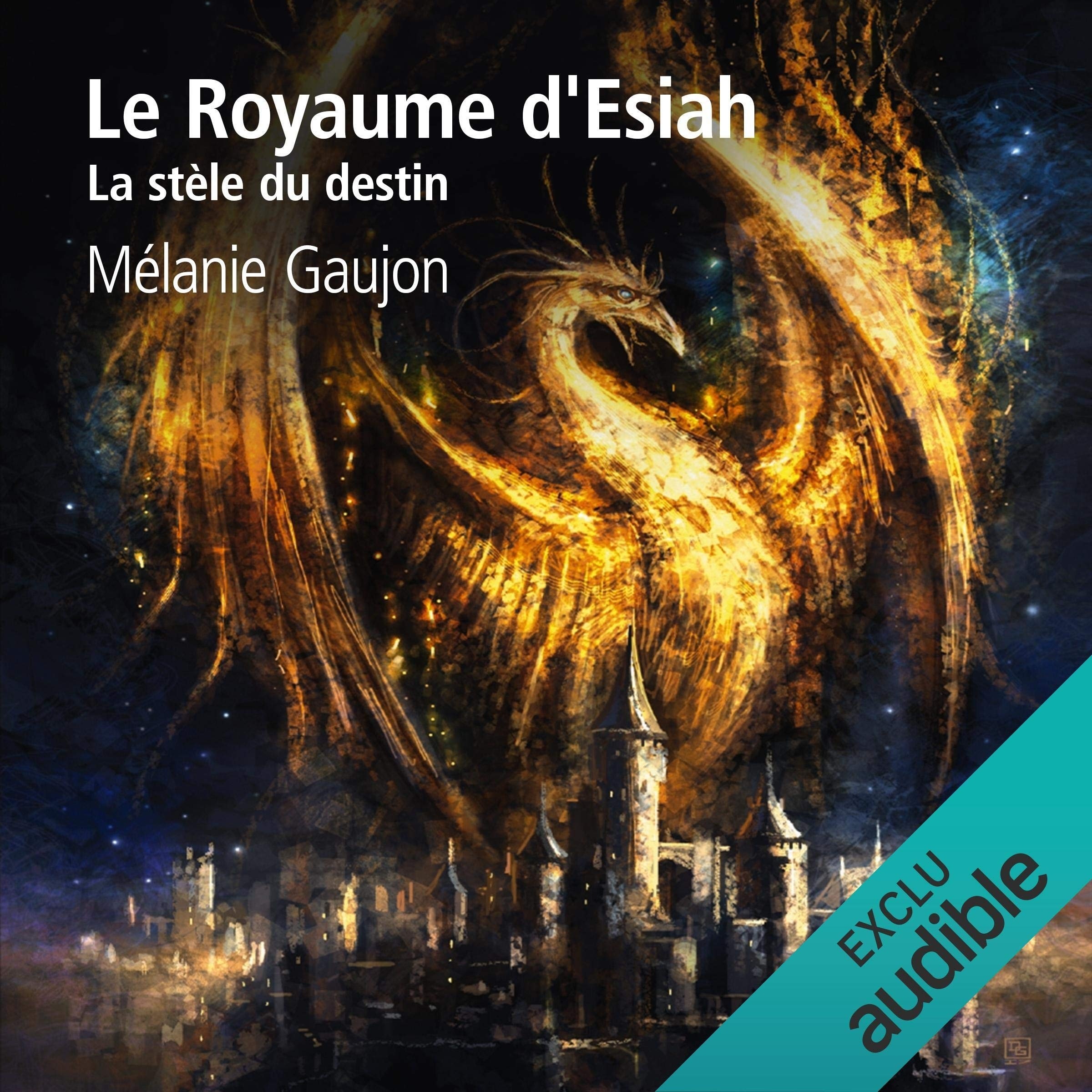 La stèle du destin: Le Royaume d'Esiah 1