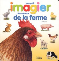 Images et mots : mon petit imagier des animaux de la ferme - Dès 3 ans