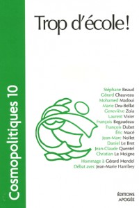 Cosmopolitiques, N° 10 : L'éducation : Trop d'école !