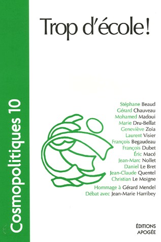 Cosmopolitiques, N° 10 : L'éducation : Trop d'école !