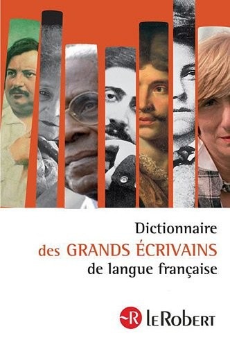 Le Dictionnaires des Grands Écrivains de la langue française