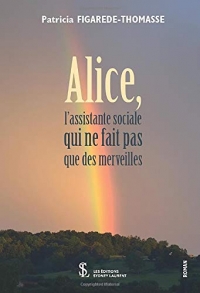 Alice, l'assistante sociale qui ne fait pas que des merveilles