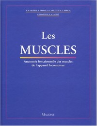 Les muscles : Anatomie fonctionnelle des muscles de l'appareil locomoteur