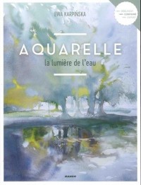 Aquarelle, la lumière de l'eau