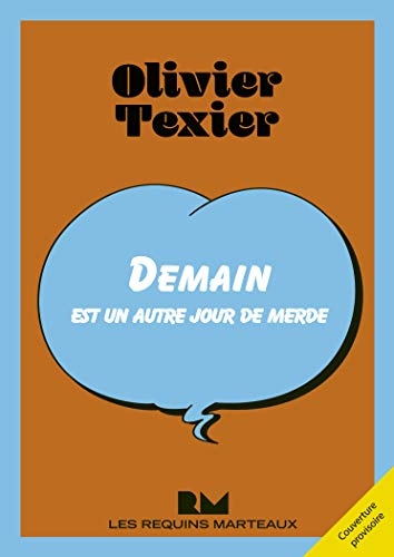 Demain est un autre jour de merde