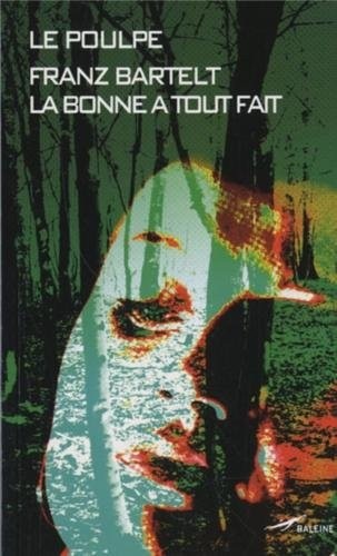 La bonne à tout fait