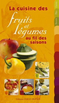 La cuisine des fruits et légumes au fil des saisons