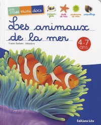 Les animaux de la mer - Mes Mini Docs - Dès 4 ans ( périmé )