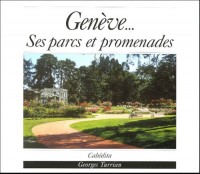 Genève. ses parcs et promenades