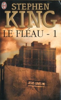 Le Fléau, tome 1
