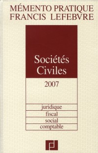 Sociétés Civiles : juridique, fiscal, social, comptable