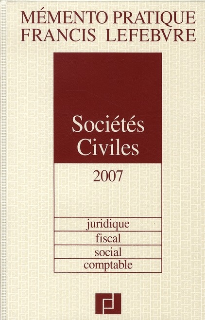 Sociétés Civiles : juridique, fiscal, social, comptable