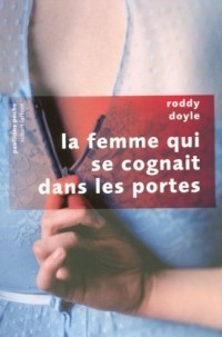 La Femme qui se cognait dans les portes