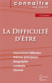 Fiche de lecture La Difficulté d'être de Jean Cocteau (Analyse littéraire de référence et résumé complet)