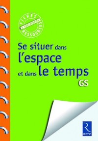 Se situer dans l'espace et le temps GS