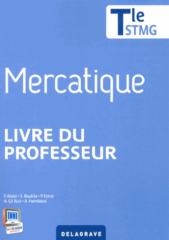 Mercatique Tle STMG : Livre du professeur