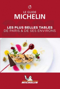 Les plus belles tables de Paris & ses environs - The MICHELIN Guide 2021: The Guide Michelin