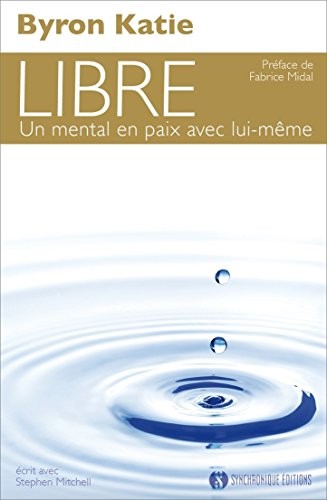 Libre - un mental en paix avec lui-même