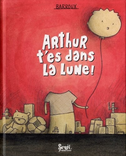 Arthur t'es dans la lune !